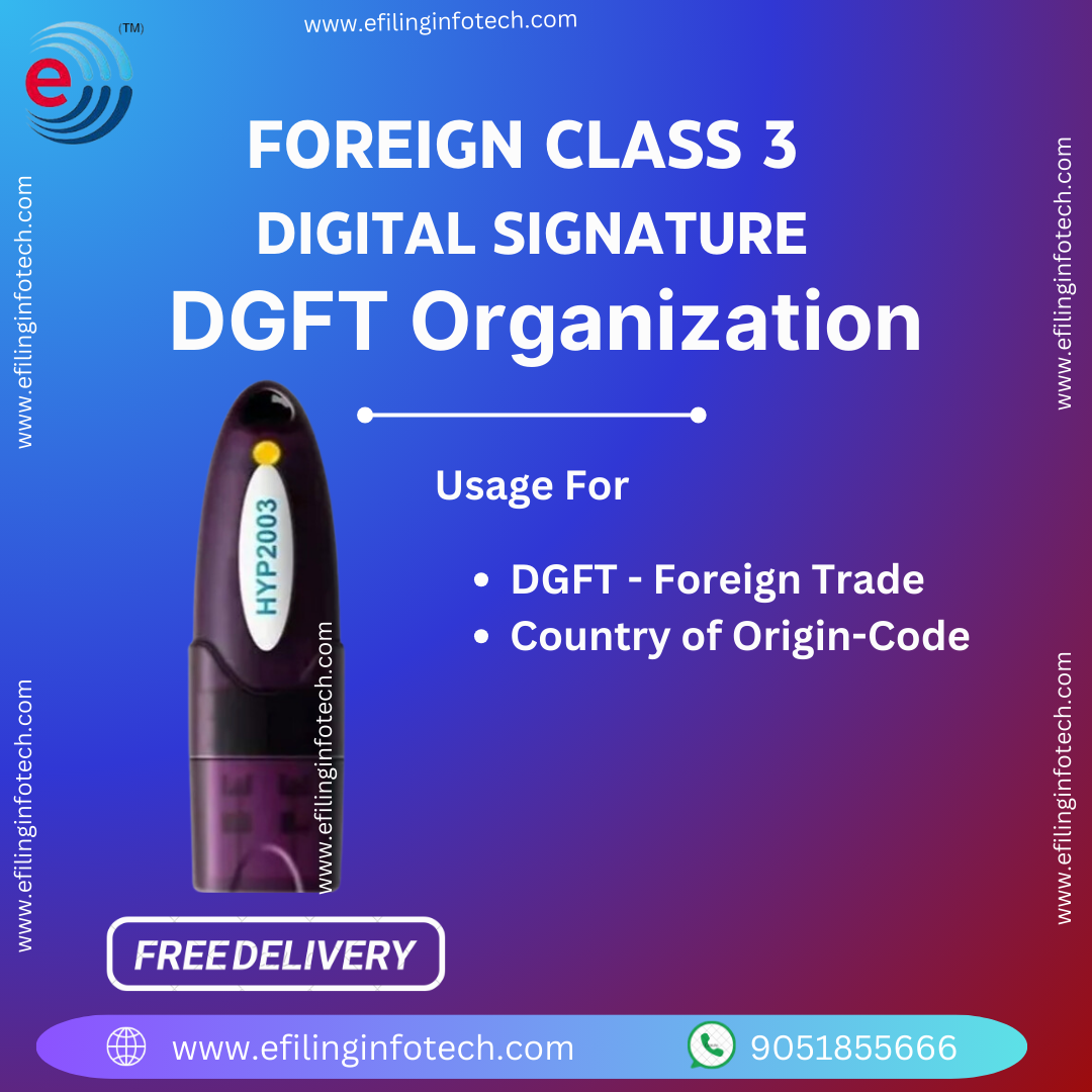 Foreign Buy DGFT DSC with 2 Years of Validity.